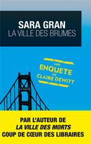 Couverture du livre « La ville des brumes » de Sara Gran aux éditions Editions Du Masque