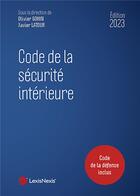 Couverture du livre « Code de la sécurité intérieure (édition 2022) » de Olivier Gohin aux éditions Lexisnexis
