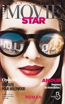 Couverture du livre « Movie star Tome 3 : Hollywood » de Alex Cartier aux éditions Belfond