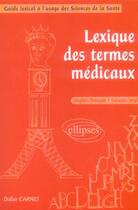 Couverture du livre « Lexique des termes médicaux ; anglais-francais/francais-anglais » de Carnet aux éditions Ellipses