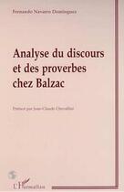 Couverture du livre « Analyse du discours et des proverbes chez balzac » de Dominguez F N. aux éditions L'harmattan