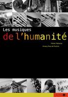 Couverture du livre « Les musiques de l'humanité » de Michel Malherbe aux éditions Criterion