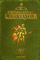 Couverture du livre « L'épouvanteur Tome 9 : Grimalkin et l'épouvanteur » de Joseph Delaney aux éditions Bayard Jeunesse