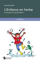 Couverture du livre « L'enfance en herbe ! » de Dorothee Mefo aux éditions Publibook