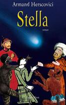 Couverture du livre « Stella » de Armand Herscovici aux éditions Pygmalion