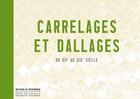 Couverture du livre « Carrelages et dallages du XIIe au XIXe siècle » de Bruno Togni aux éditions Editions Du Patrimoine