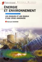 Couverture du livre « Énergie et environnement » de Bernard Durand aux éditions Edp Sciences