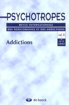 Couverture du livre « Psychotropes 2002/2 volume 8 addictions » de  aux éditions De Boeck Superieur