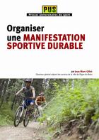 Couverture du livre « Organiser une manifestation sportive durable » de Jean-Marc Gillet aux éditions Territorial