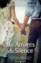 Couverture du livre « Les amants du silence » de Jean-Louis Desforges aux éditions City