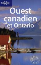 Couverture du livre « Ouest canadien et Ontario » de Karla Zimmerman aux éditions Lonely Planet France