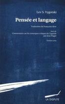 Couverture du livre « Pensée et langage (édition 2019) » de Lev S. Vygotski aux éditions Dispute