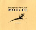 Couverture du livre « Mouche - pierre bergounioux / philippe cognee » de Cognee Bergounioux aux éditions Tarabuste