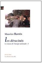 Couverture du livre « Les déracinés ; le roman de l'énergie nationale t.1 » de Maurice Barrès aux éditions Paleo