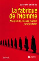 Couverture du livre « La fabrique de l'homme » de L Segalat aux éditions Les Peregrines