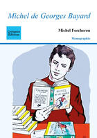 Couverture du livre « Michel de Georges Bayard » de Michel Forcheron aux éditions Coetquen Editions