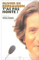 Couverture du livre « T'as pas honte ? » de Kersauson/Wolinski aux éditions Cherche Midi