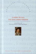 Couverture du livre « La Bible de 1611 : The king James version » de Christophe Tournu et Matthieu Arnold aux éditions Pu De Strasbourg