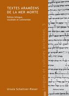 Couverture du livre « Textes araméens de la mer Morte » de Ursula Schattner-Rieser aux éditions Safran Bruxelles