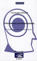 Couverture du livre « Être handballeur professionnel ; les dimensions cachées d'une identité plurielle » de Christophe Mauny aux éditions Eme Editions