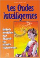 Couverture du livre « Ondes intelligentes » de Conde Bernard-George aux éditions Librairie De L'inconnu