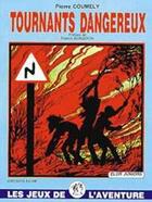 Couverture du livre « Tournants dangereux » de Pierre Coumely aux éditions Elor