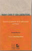 Couverture du livre « Marie curie et son laboratoire - science et industrie de la radioactivite en france » de Soraya Boudia aux éditions Archives Contemporaines