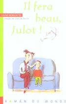 Couverture du livre « Il fera beau, julot ! » de Anne Kerloc'H aux éditions Rue Du Monde