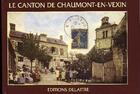 Couverture du livre « Le canton de Chaumont-en-Vexin » de  aux éditions Delattre