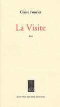 Couverture du livre « La visite » de Claire Fourier aux éditions Jean-paul Rocher