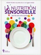 Couverture du livre « La nutrition sensorielle ; 