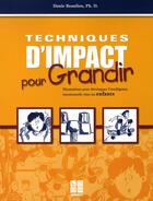 Couverture du livre « Techniques d'impact pour grandir ; enfants » de Danie Beaulieu aux éditions Impact