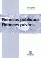 Couverture du livre « Finances publiques ; finances privées » de Bernard Jurion aux éditions Universite De Liege
