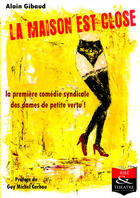 Couverture du livre « La maison est close » de Alain Gibaud aux éditions Rire Et Theatre