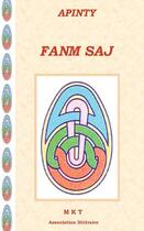 Couverture du livre « Fanm saj » de Apinty aux éditions M.k.t.