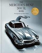 Couverture du livre « The Mercedes-Benz 300 sl book : revised 70 years anniversary edition » de Rene Staud et Jurgen Lewandowski aux éditions Teneues Verlag