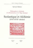 Couverture du livre « Scolastique et alchimie » de Sylvain Matton aux éditions Arche Milan