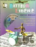 Couverture du livre « Le batteur libéré » de Silvio Biello aux éditions Mysibie