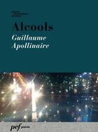 Couverture du livre « Alcools » de Guillaume Apollinaire aux éditions Presses Electroniques De France