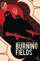 Couverture du livre « Burning fields ; one of eight » de Michael Moreci et Colin Lorimer et Tim Daniel aux éditions Ankama