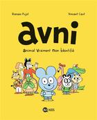 Couverture du livre « Avni Tome 1 : Animal vraiment non identifié » de Vincent Caut et Romain Pujol aux éditions Bd Kids