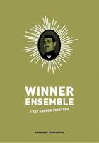Couverture du livre « Winner ensemble ; c'est gagner together » de Quentin Faucompre et Jorge Bernstein aux éditions Marwanny