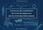 Couverture du livre « Fascicule des conditions de levée de dormance des plantes bio-indicatrices » de Gerard Ducerf aux éditions Promonature