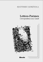 Couverture du livre « Lettres-poemes / correspondance avec gaudi » de Matthieu Gosztola aux éditions Abordo