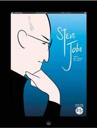 Couverture du livre « Steve Jobs ; celui qui rêvait du futur » de Amit Tayal et Jason Quinn aux éditions 21g
