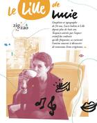 Couverture du livre « Le Lille de Lucie - carnet d'expériences » de Camille Paillet et Clement Dejean aux éditions Zigzao