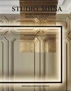 Couverture du livre « STUDIO MHNA ; Marc Hertrich Nicolas Adnet -; interior design » de Laure Verchere aux éditions Fonds De France