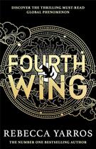 Couverture du livre « Fourth Wing » de Rebecca Yarros aux éditions Hachette