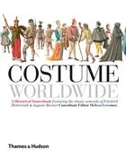 Couverture du livre « Costume worldwide » de Leventon M/Racinet A aux éditions Thames & Hudson