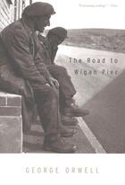 Couverture du livre « The Road To Wigan Pier » de George Orwell aux éditions Adult Pbs